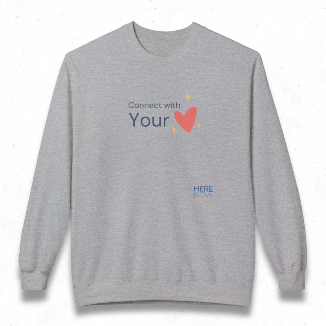 Connect with Your Heart | Fleece Sweatshirt