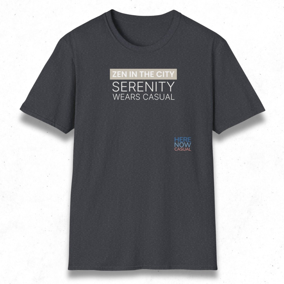 Zen in the City · Serenity Wears Casual | T-Shirt