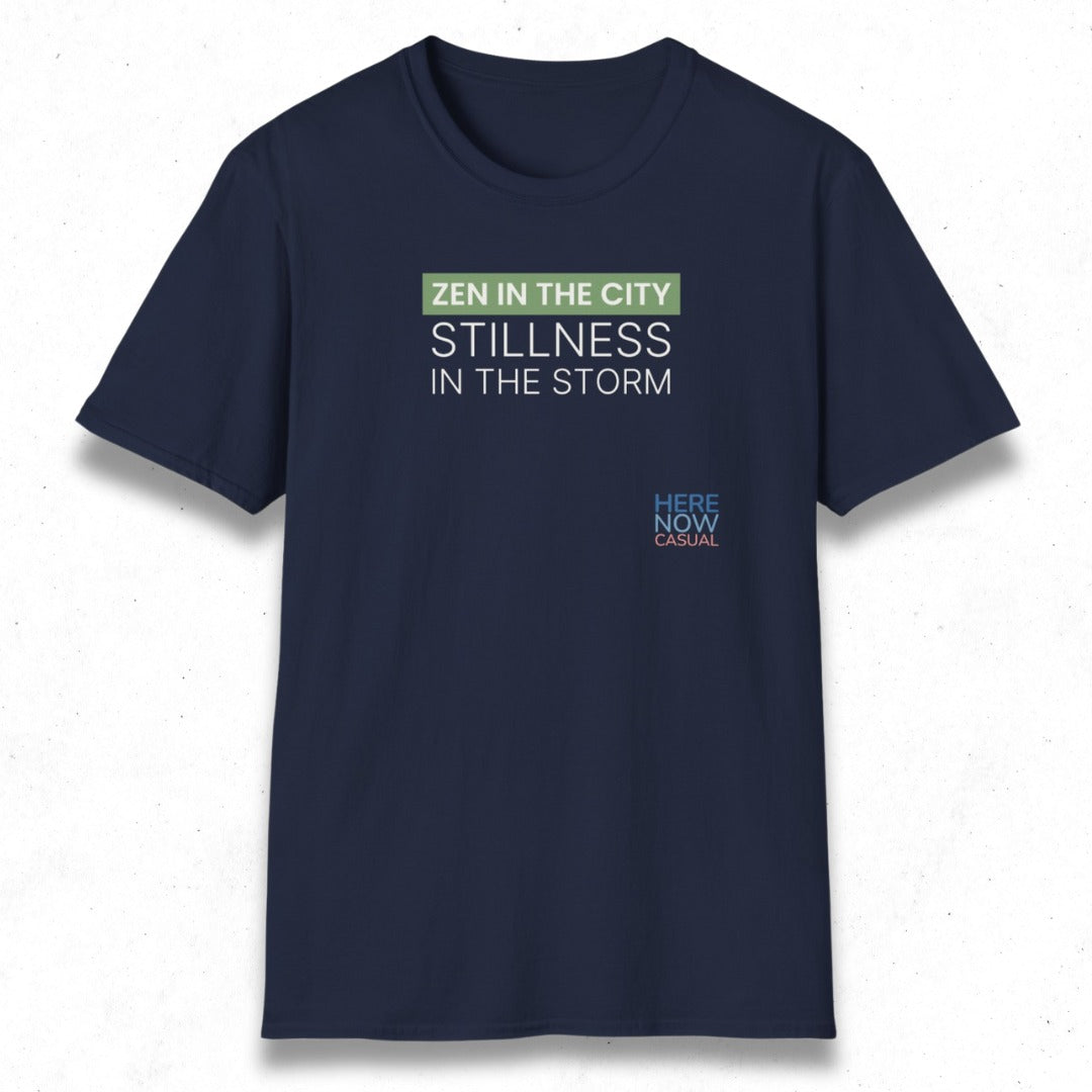 Zen in the City Stillness in the Storm | T-Shirt