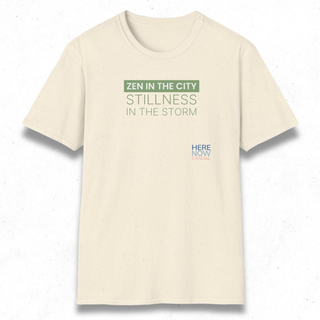 Zen in the City Stillness in the Storm | T-Shirt