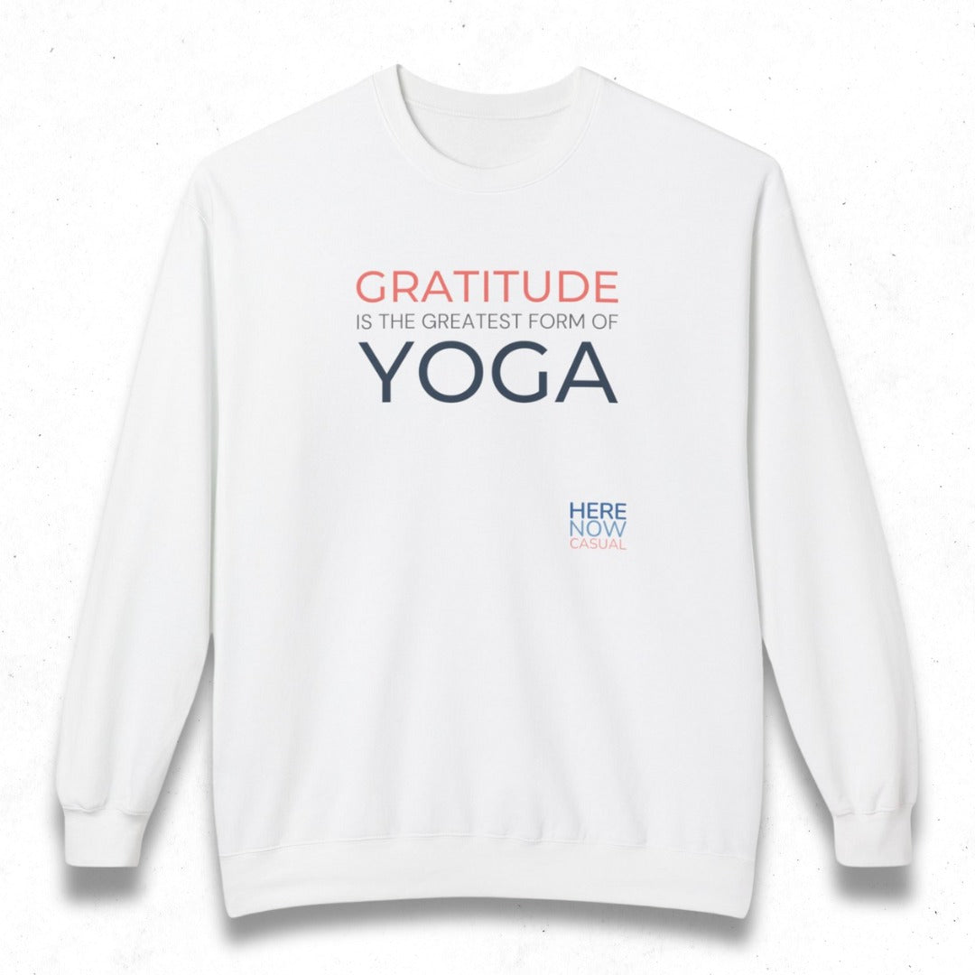 Gratitude is the Greatest Form of Yoga | Fleece Sweatshirt