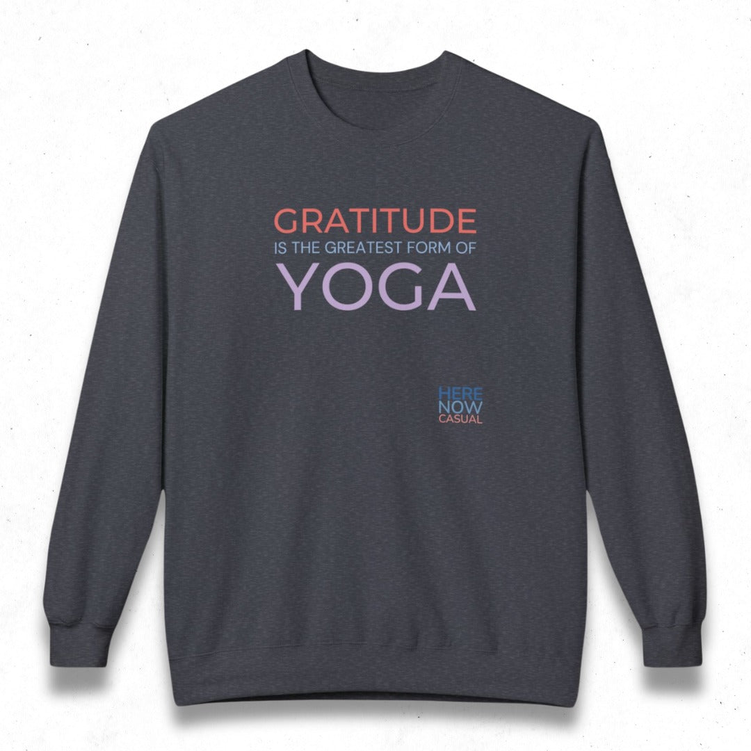 Gratitude is the Greatest Form of Yoga | Fleece Sweatshirt