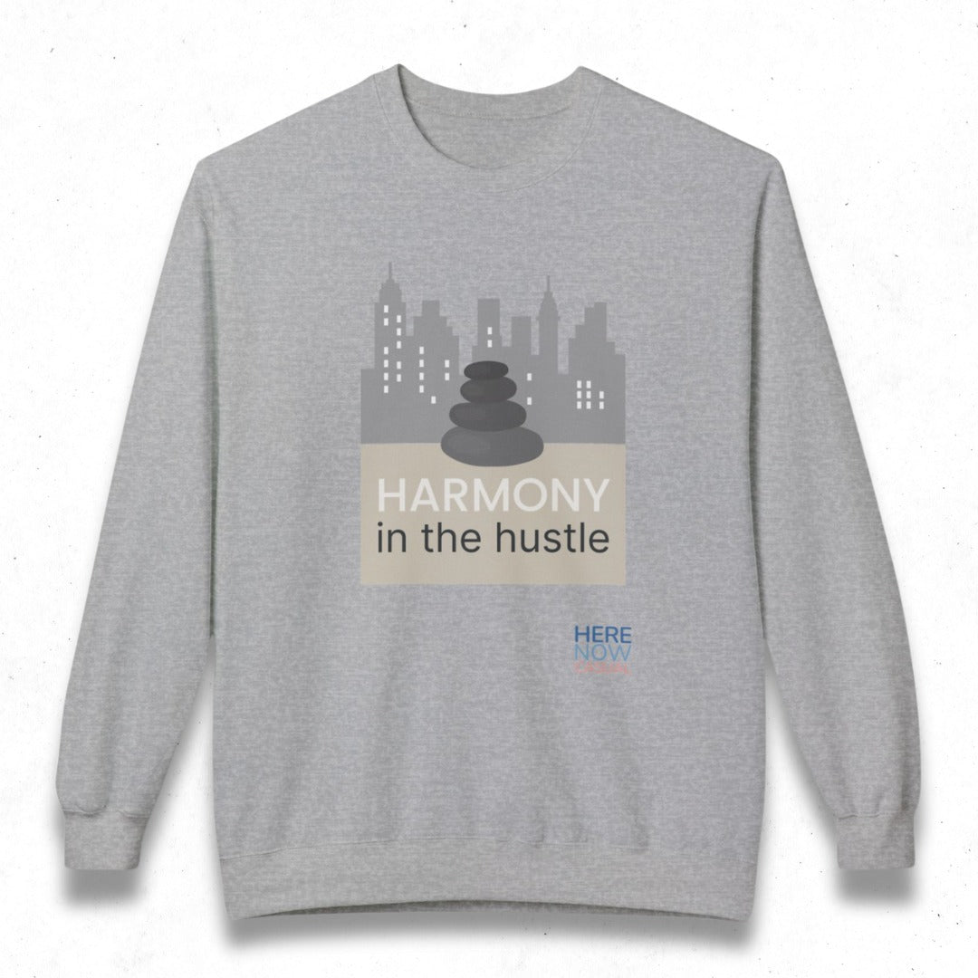 Harmony in the Hustle | Fleece Sweatshirt