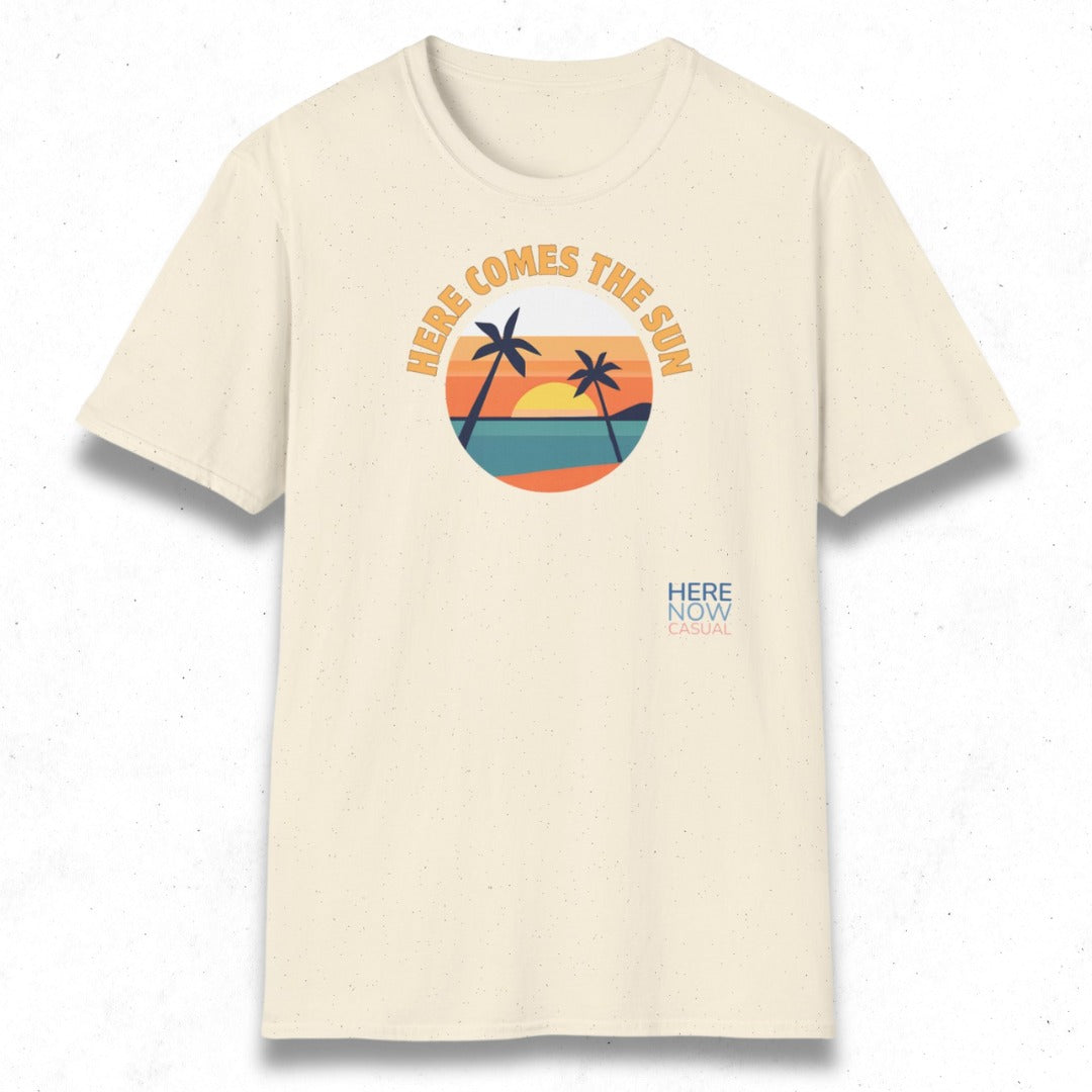 Here Comes the Sun | T-Shirt