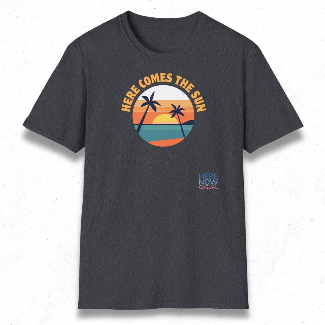 Here Comes the Sun | T-Shirt