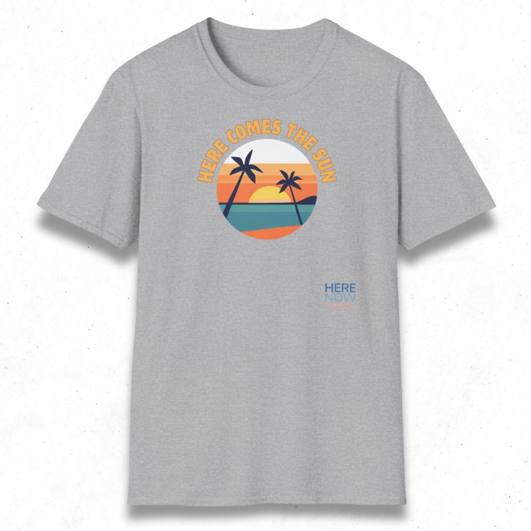 Here Comes the Sun | T-Shirt