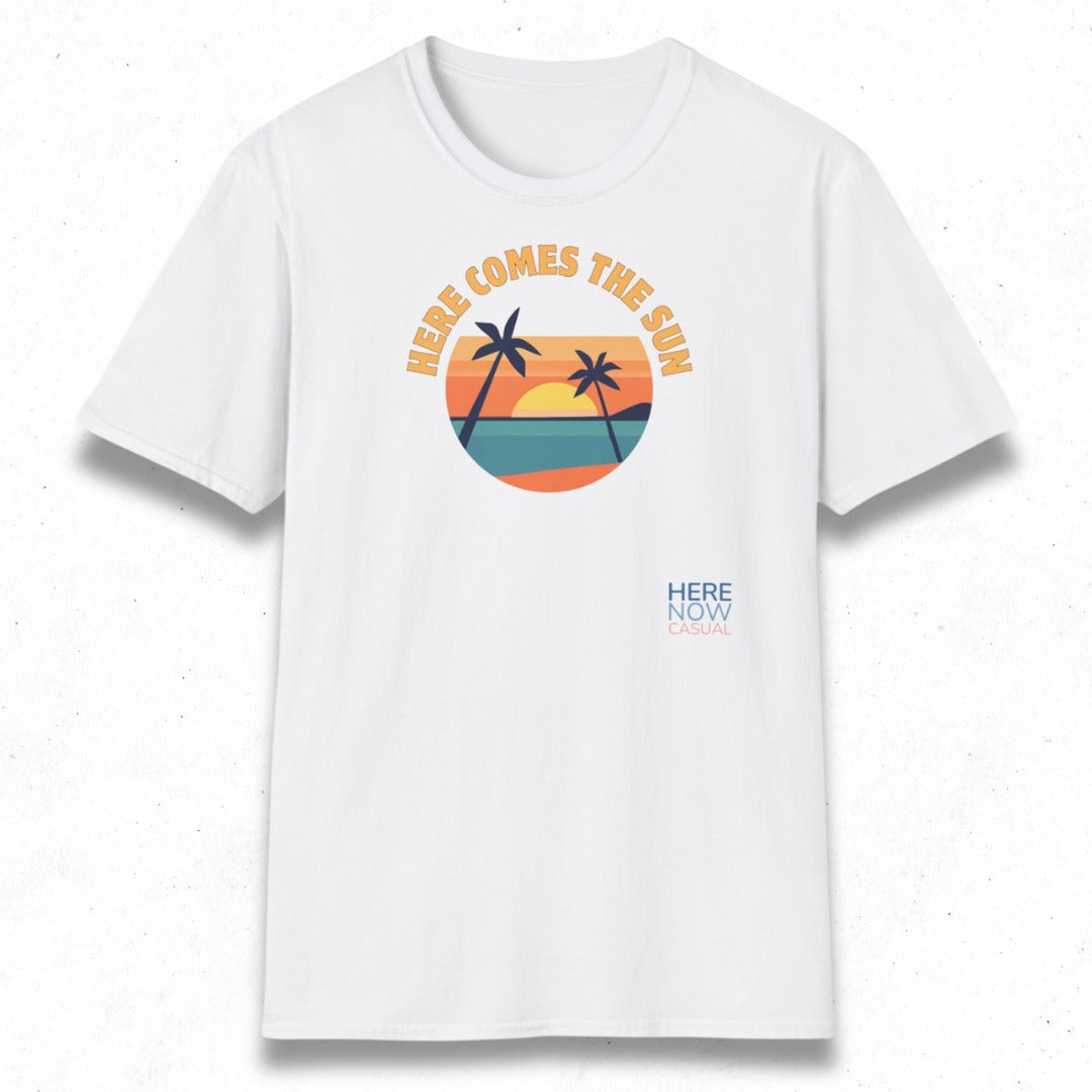 Here Comes the Sun | T-Shirt