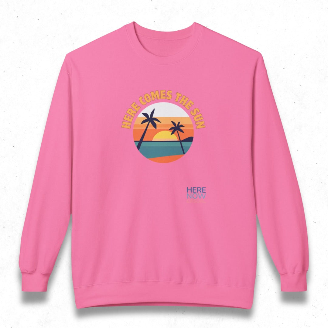 Here Comes the Sun | Fleece Sweatshirt