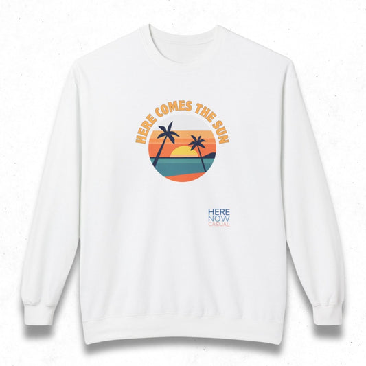 Here Comes the Sun | Fleece Sweatshirt