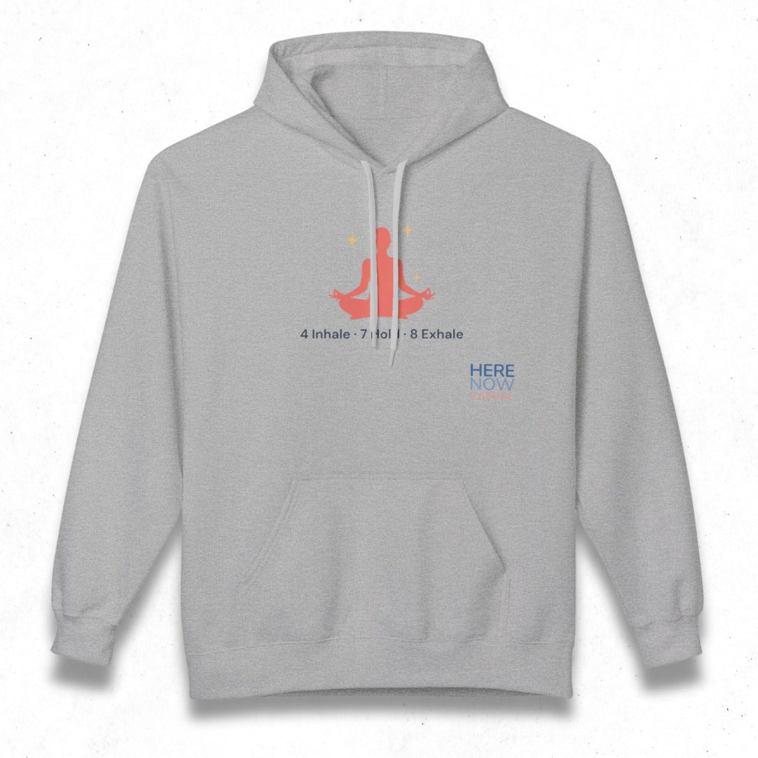 Inhale Hold Exhale | Fleece Hoodie