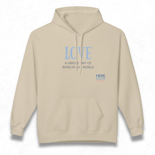 Love, a Unique Way of Being in the World | Fleece Hoodie