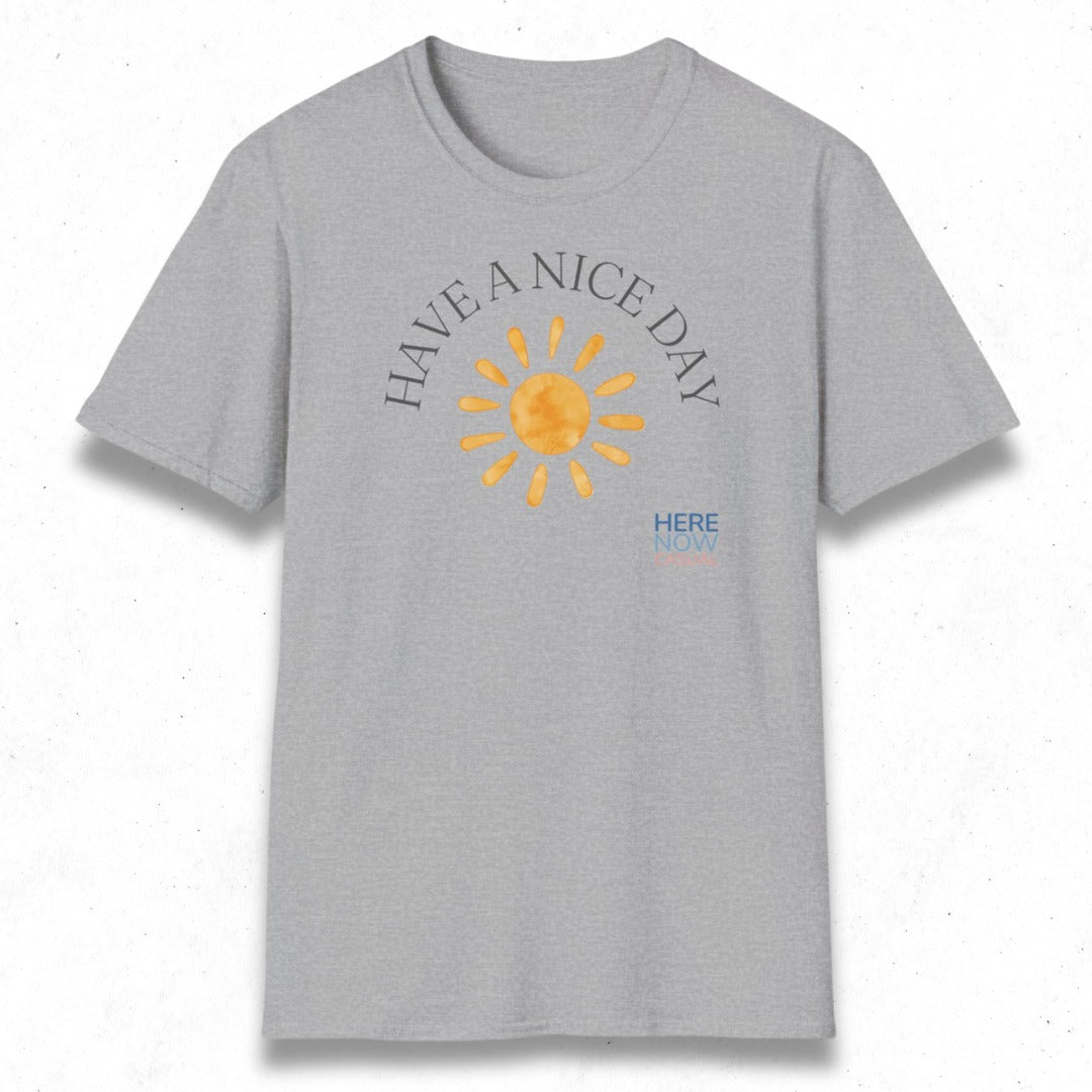 Have a Nice Day | T-Shirt